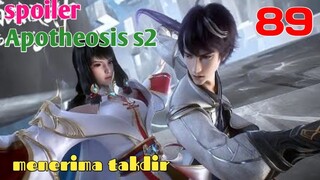 Spoiler Apotheosis S2 Part 89 : Menerima Takdir