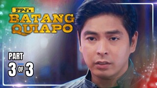 FPJ's Batang Quiapo | Episode 314 (3/3) | April 30, 2024