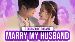 SEGREDOS REVELADOS SOBRE O DORAMA A ESPOSA DO MEU MARIDO - Marry My Husband