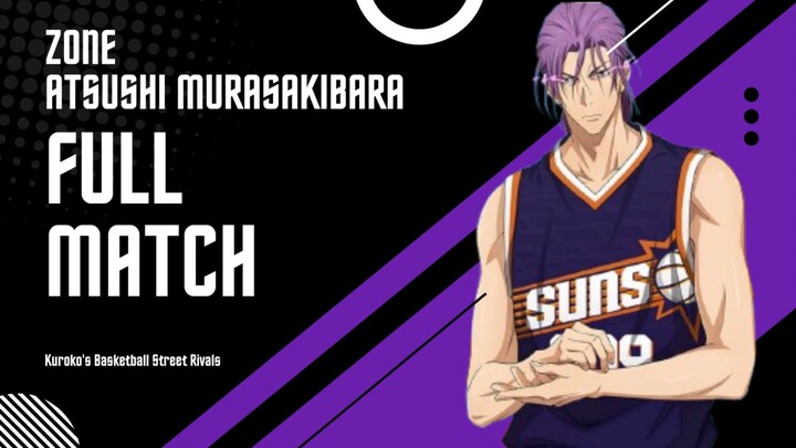 [KBSR] ZONE Atsushi Murasakibara Full Match