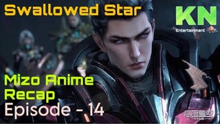 Swallowed Star(Epi-14) | Sea Monster leh Military te inbeihna chu | Mizo Anime Recap