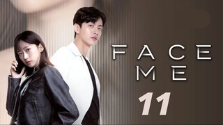 [Korean Series] Face Me | EP 11 |  ENG SUB