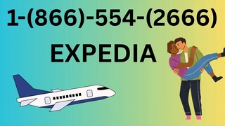 Expedia® Official Customer Service Number | Complete Guide to Live Chat, Email & Calls Support