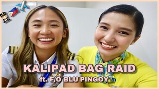 LADY PILOT’S BAG RAID ft. F/O BLU PINGOY | FA Shaine Buhat