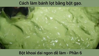 Cách làm bánh lọt bằng bột gạo #6