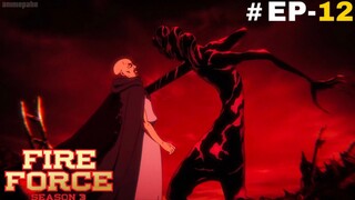 Fire Force (Eng Subs) |S3.E12 ∙ The Madness of the Distant Past