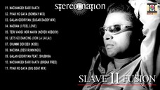 SLAVE II FUSION TAZ STEREO NATION FULL SONGS JUKEBOX