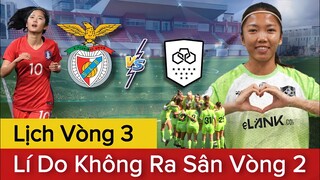 🔴Lịch Thi Đấu Vòng 3: LANK FC - BENFICA | Lý Do HUỲNH NHƯ Không Được Ra Sân Tại Vòng 2 Của LANK FC