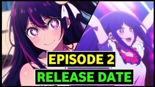 Oshi No Ko Episode 2 Release Date