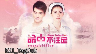 Pure Intention |Ep21_TagDub| Thailand drama