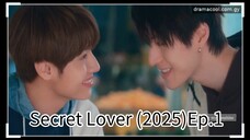 Secret Lover (2025) EP.1 Eng.sub