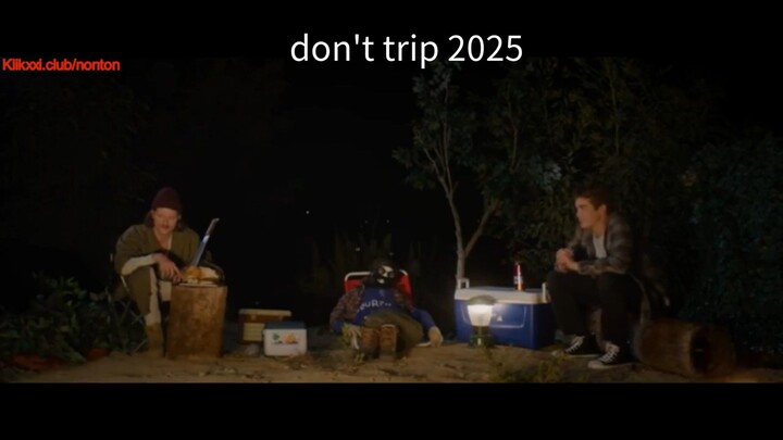 DONT TRIP 2025