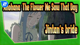 Anohana|[Super Moving ]If I grew up normally, would I have become Jintan's bride?_2