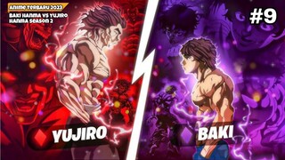 DIA (BAKI HANMA) VS YUJIRO HANMA SI MANUSIA IBLIS - ALUR ANIME TERBARU 2023