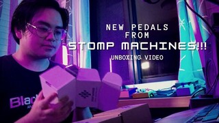 New pedals from STOMP MACHINES | Unboxing Video