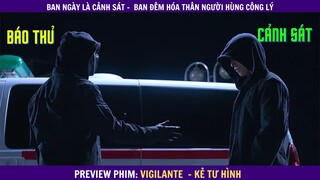 Review phim: Vigilante - Người Cảnh Giác  full - Review thuê