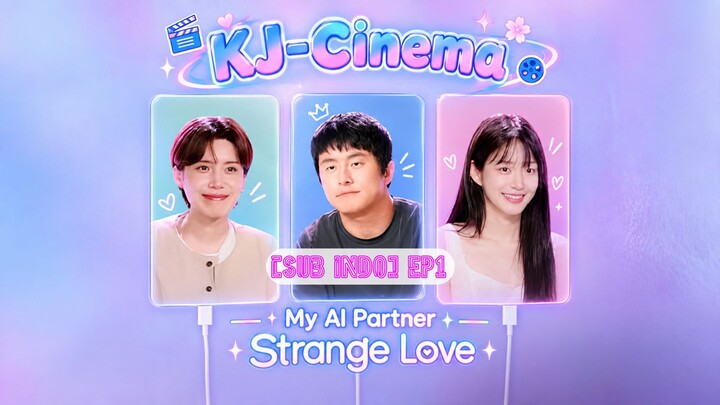 [Sub Indo] My AI Partner Strange Love - E01 2026