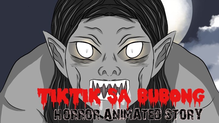 TIKTIK SA BUBONG (III)| Aswang animated horror story| Pinoy Animation
