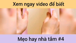 Mẹo nhà tắm bạn nên biết #4