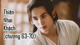 [Thiên Nhai Khách]- phần 6: Đôi ngả