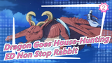 [Dragon Goes House-Hunting] ED Non Stop Rabbit (Full Ver)_2
