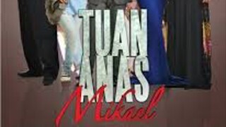 Tuan Anas Mikael (2015) EP11&12