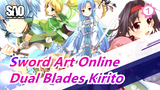 [Sword Art Online] Adegan Keren Ikonik, Rasakan Pesta Visual Dual Blades Kirito_1