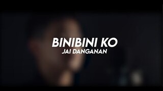 Jai Danganan - BINIBINI KO (Music Video)