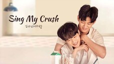 Sing My Crush Ep 2🇰🇷