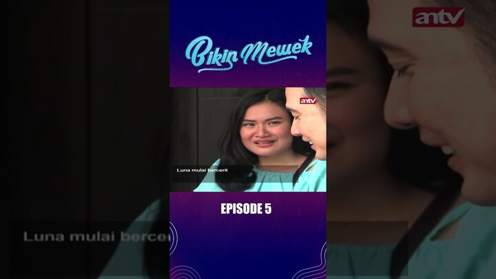 Luna Minta Bantuan Tim, Tanpa Sepengetahuan Kakanya I Bikin Mewek Eps5 #short #antv