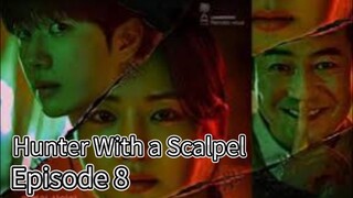 Hunter With a Scalpel (2025) | Episode 8 | EngSub