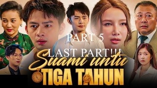 SUAMI UNTUK TIGA TAHUN FULL HD SUB INDO (PART 5) LAST PART!!!
