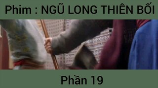 Phim: Ngũ Long Thiên Bối #19