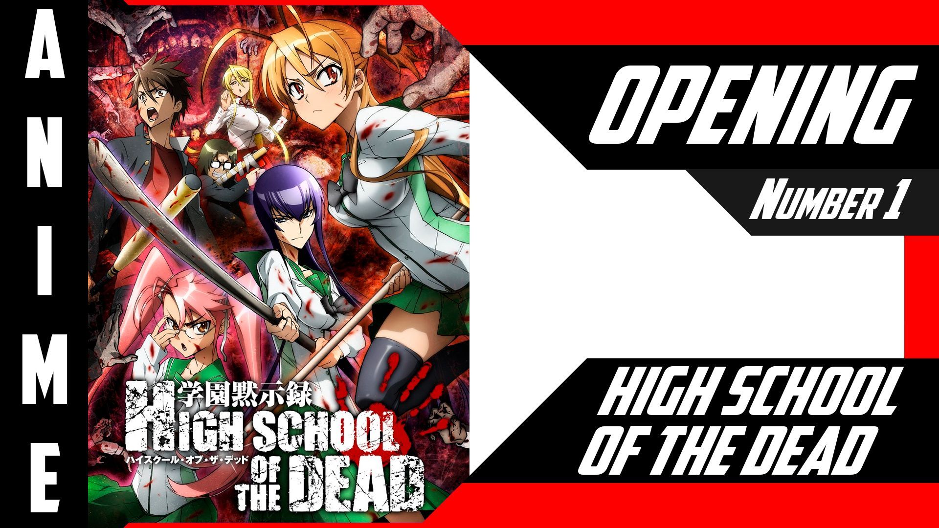 初代 学園黙示録 HIGH SCHOOL OF THE DEAD HOTD High School of The Dead / 学園黙示録/ HOTD / [ 4k OP №1