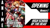 High School of The Dead / 学園黙示録 / HOTD / [ 4k OP №1 ]