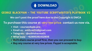 [https://Courses4sale.pro]George Blackman - The YouTube Scriptwriter's Playbook V2