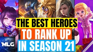 BEST HEROES IN MOBILE LEGENDS SEASON 21 | RANK UP SUPER FAST IN S21!