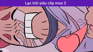 Lạc trôi siêu clip