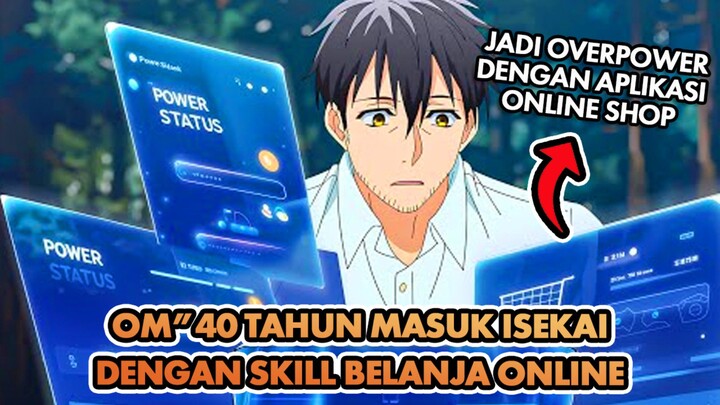 PUNYA SKILL BELANJA ONLINE DI ISEKAI 🤯🤖