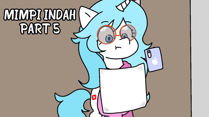 MIMPI INDAH PART 5 animasi pony flipaclip