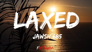 Jawsh 685 - Laxed (SIREN BEAT)