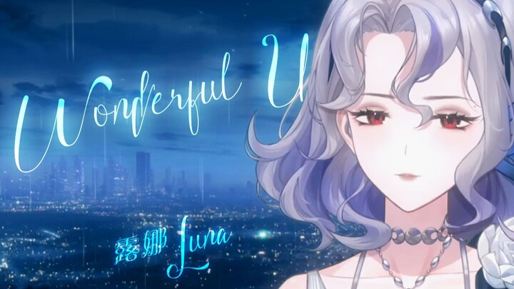“Wonderful U” – the version that touched you the most