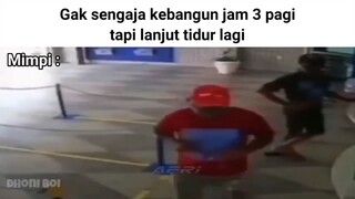 MK : lu bangun jam 3 pagi