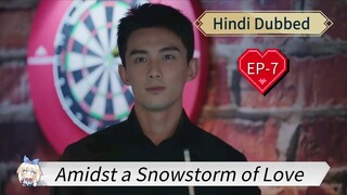 Amidst a Snowstorm of Love EP-7 Hindi Dubbed