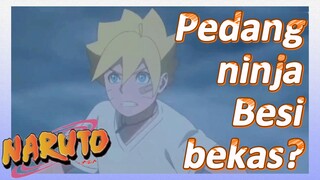 [Naruto] Kompilasi |Pedang ninja Besi bekas?