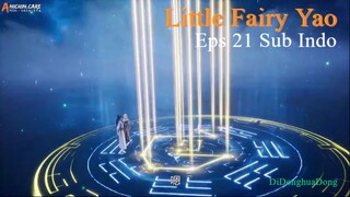 Little Fairy Yao Eps 21 Sub Indo