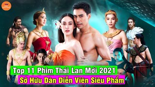 Top 11 Phim Tình Cảm Thái Lan Sở Hữu Dàn Diễn Viên Nổi Đình Nổi Đám Đẹp Như Mơ Năm 2021
