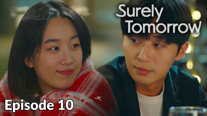 Surely Tomorrow Episode 10 Subtitle Bahasa Indonesia
