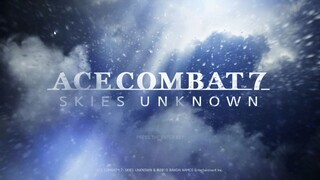 ACE COMBAT™7 SKIES UNKNOWN  Final part1