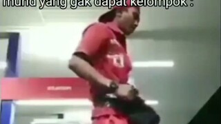 moment ada tugas menari. murid yang gk dapat kelompok bilek: